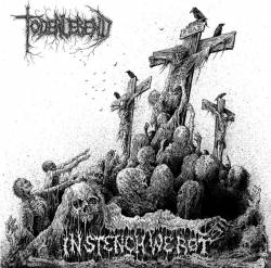 In Stench We Rot